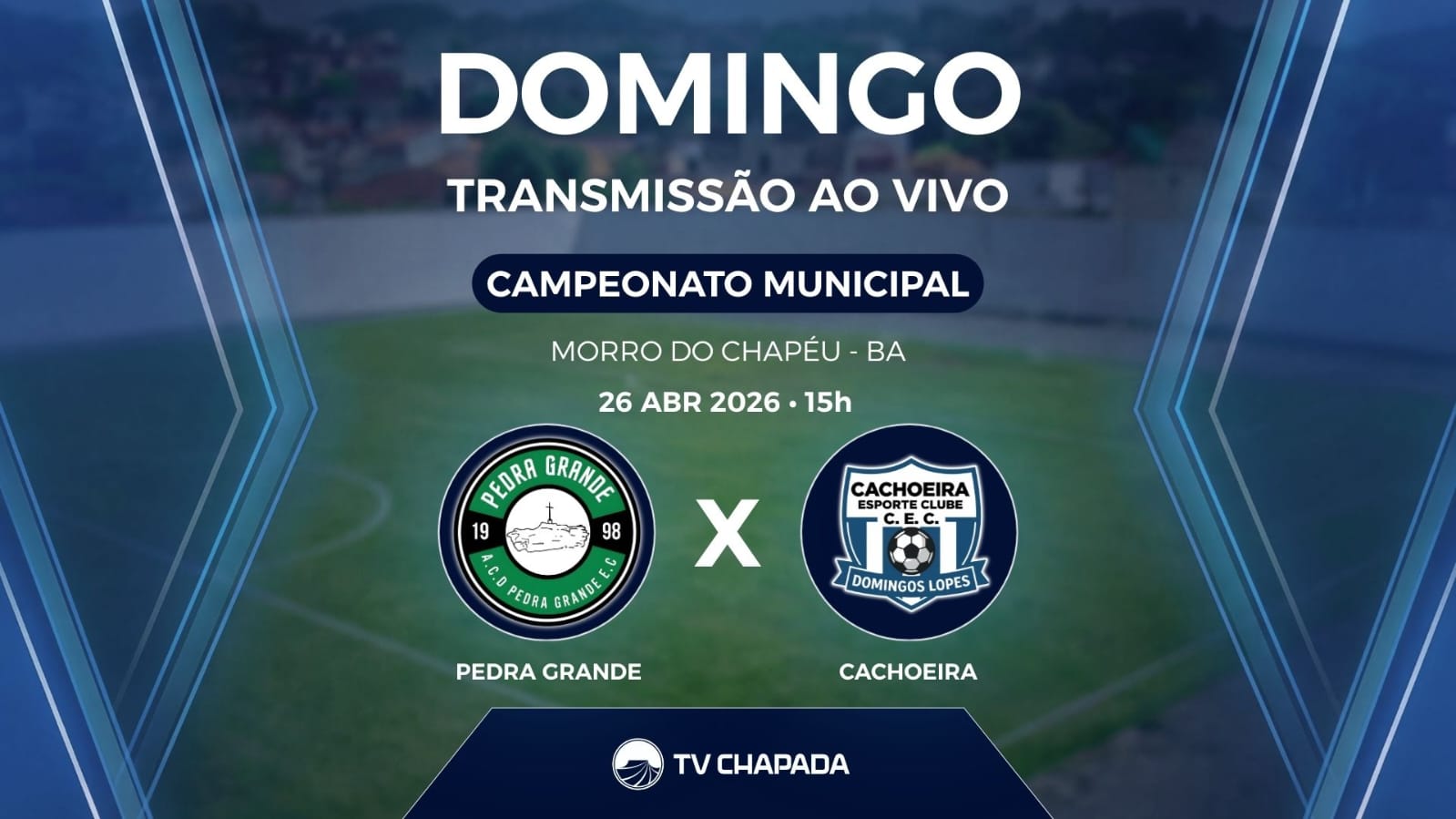 Pedra Grande x Cachoeira fecham a segunda rodada do Municipal em Morro do Chapéu – BA