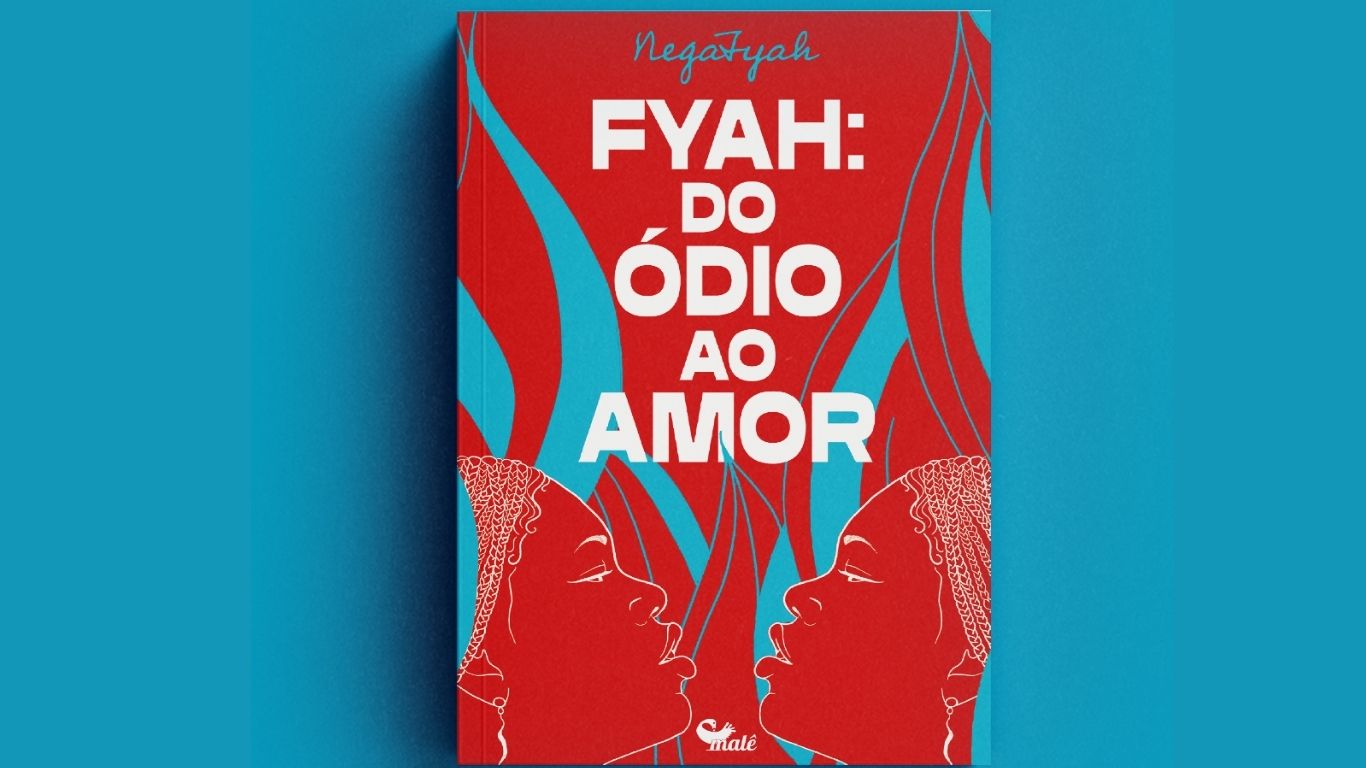 Livro e espetáculo “Fyah: Do Ódio ao Amor”, da artista NegaFyah, iniciam circulação com estreia na FLIGÊ, dias 15 e 16 de agosto