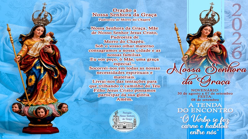 Novenário da Festa da Padroeira Nossa Senhora da Graça começa domingo (30)