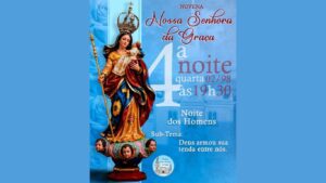 Novenário da Festa de Nossa Senhora da Graça: 4ª Noite é dos Homens!